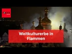 Russischer Angriff in Kiew: Berühmtes Weltkulturerbe steht in Flammen
