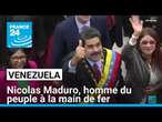 Venezuela : Nicolas Maduro, homme du peuple à la main de fer • FRANCE 24