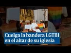 Polémica en Sevilla porque un sacerdote cuelga la bandera LGTBI en el altar de su iglesia