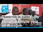 Transition en Guinée : la société civile veut un dialogue • FRANCE 24