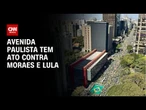 Manifestantes se reúnem ato na avenida Paulista | AGORA CNN