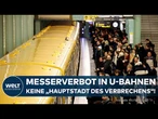 MESSERVERBOT BERLIN: Polizei darf im Nahverkehr kontrollieren – Bußgeld bis 10.000 Euro