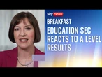 Education sec vows to tackle 'entrenched inequalities' as she wishes A Level students luck