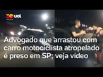 Advogado que fugiu após arrastar motociclista atropelado em SP tem prisão decretada; veja vídeo