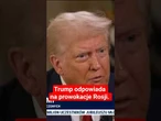 Trump odpowiada na prowokacje Rosji. USA rozmieszczają dwa atomowe okręty podwodne