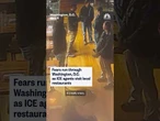 Fears run through Washington, D.C. as ICE agents visit local restaurants