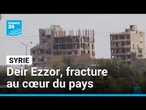 Syrie : Deir Ezzor, fracture au cœur du pays • FRANCE 24