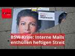 Interne Mails zeigen den ganzen BSW-Frust: „Wenn du etwas Charakter hast, trete zurück”