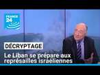 Décryptage : le Liban se prépare aux représailles israéliennes • FRANCE 24