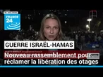 Otages aux mains du Hamas : nouveau rassemblement à Tel Aviv • FRANCE 24
