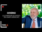 Ao vivo: Lula participa de evento em Campo Verde (MT)
