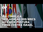 Irã exige postura mais dura dos Brics contra Israel em cúpula esvaziada