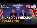 REINO UNIDO-EE.UU: DISCREPAN sobre GAZA, pero CIERRAN un acuerdo de 170.000 MILLONES de euros | RTVE