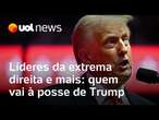 Posse de Trump deve receber líderes da extrema direita mundial; veja quem foi convidado