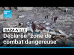 L'armée israélienne déclare Gaza-ville "zone de combat dangereuse" • FRANCE 24