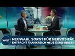 FRANKREICH: Kommt eine neue Euro-Krise? Neuwahlen in Paris sorgen für Anspannung