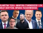 Kłamstwa Tuska. Awantura Stanowskiego i Lisa. Odlot Giertycha. Wpadka Trzaskowskiego Polityczna Kawa