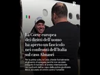 La Cedu ha aperto un fascicolo nei confronti dell'Italia sul caso Almasri