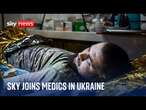 'The shrapnel is sticking out of my leg': Sky News joins Ukrainian medics on the frontline