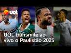 Paulistão 2025: UOL transmite ao vivo 91 partidas da competição; saiba onde assistir