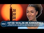 WETTER: Hitze-Walze rollt über Deutschland! Mega-Rekord möglich! In einigen Regionen drohen Unwetter