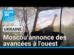 Ukraine : Moscou annonce des avancées à l'ouest • FRANCE 24