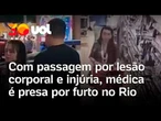 Médica é presa em flagrante por tentativa de furto em supermercado de Copacabana, no Rio; vídeo