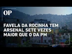 Favela da Rocinha tem arsenal sete vezes maior que o da PM, aponta Secretaria da Segurança Pública