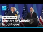 "La meilleure Coupe du Monde de l'histoire" ? Derrière la compétition, la politique • FRANCE 24