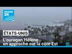 États-Unis : l'ouragan Hélène en approche sur la côte Est • FRANCE 24