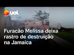 Furacão Melissa na Jamaica destrói casas, derruba árvores e deixa rastro de destruição; vídeos
