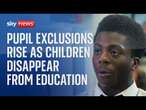 Pupil exclusions up 10% as more children than ever disappear from education