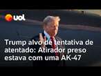 Trump alvo de tentativa de atentado: Atirador armado com AK-47 é preso após ser visto em arbustos