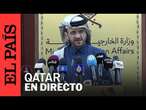 DIRECTO | Rueda de prensa en Qatar sobre un posible alto el fuego en Gaza | EL PAÍS