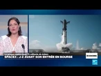 J-2 avant l'entrée en Bourse de SpaceX • FRANCE 24