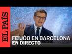 DIRECTO | Feijóo comparece ante los medios en Barcelona | EL PAÍS