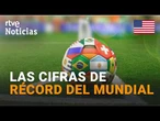 El MUNDIAL dejará 30.500 MILLONES de DÓLARES en los PAÍSES ANFITRIONES |RTVE Noticias