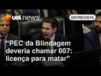 PEC da Blindagem é falta de vergonha; Câmara quer licença para cometer crimes, analisa jurista