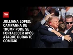 Julliana Lopes: Campanha de Trump pode se fortalecer após ataque durante comício| CNN ARENA