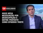 Hugo Motta nega negociação por desocupação e define protesto como episódio triste | BASTIDORES CNN