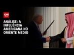 Análise: Arábia Saudita pretende investir até US$ 600 bilhões nos Estados Unidos | WW