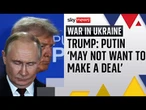Trump rules out US boots on the ground in Ukraine and accepts Putin may not strike a deal