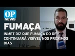 Inmet diz que fumaça do DF continuará visível nos próximos dias | O POVO NEWS