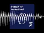 Stadt, Land, Streit: Die tiefen Risse der Nation - F.A.Z. Podcast für Deutschland