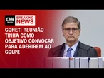 Reunião tinha como objetivo convocar para aderirem ao golpe, diz Gonet em julgamento | LIVE CNN
