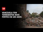Terremoto na Venezuela é o maior a atingir o país em 100 anos; entenda | CNN PRIME TIME