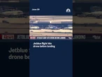 Pilot says he hit drone on final approach to JFK airport