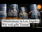 Elitesoldaten eingetroffen: Warum Trump die Proteste in Kalifornien eskalieren lassen könnte