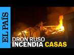 GUERRA UCRANIA | El ataque de un dron ruso incendia varias casas en Zaporiyia | EL PAÍS