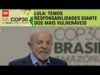 Temos responsabilidades diante dos mais vulneráveis, diz Lula | LIVE CNN